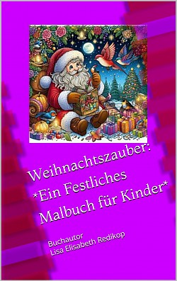 Ebook-Weihnachtszauber:*Ein festliches Malbuch für Kinder*-Amazon.de-Neuerscheinung